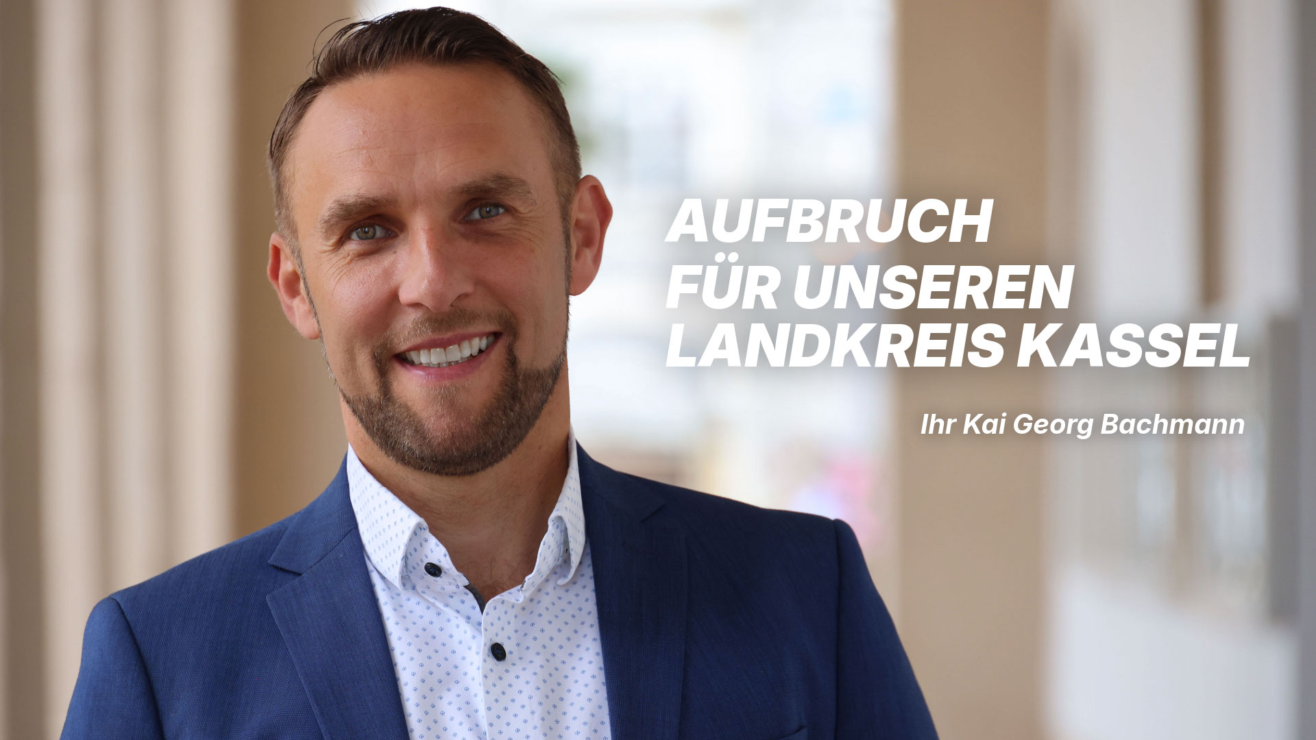 Kai Georg Bachmann - Aufbruch für den Landkreis Kassel